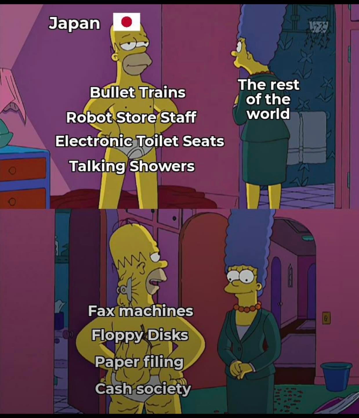 Meme of Home Simpson shirtless to Marge Simpson. Front of him is Japan to the rest of the world — bullet trains, robot store staff, electronic toilet seats, talking showers; back (with clips pulling back skin and fat): fax machines, paper filing, floppy disks, cash society